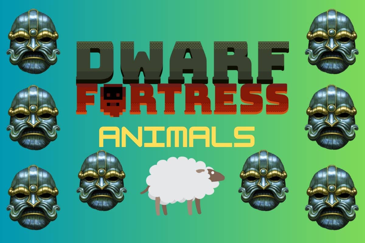Dwarf Fortress Animals
