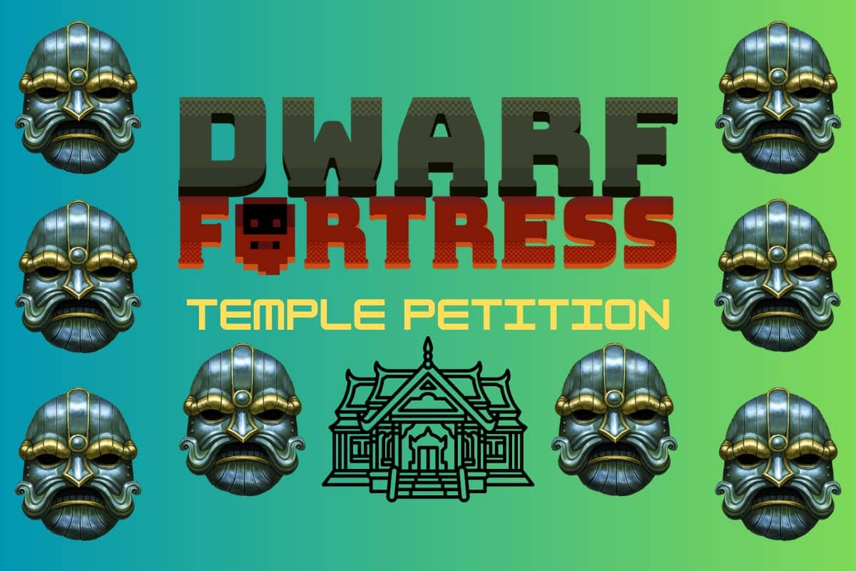 Dwarf Fortress Temple Petition