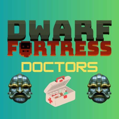 Dwarf Fortress Doctor