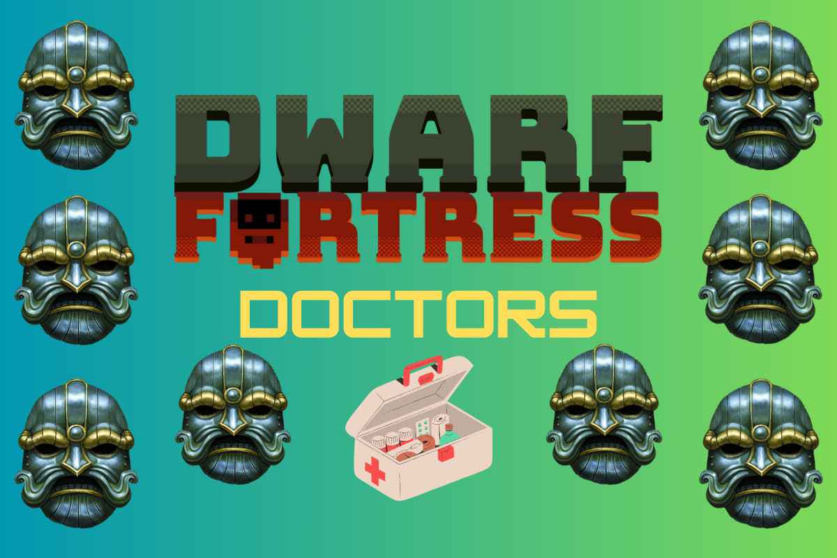 Dwarf Fortress Doctor